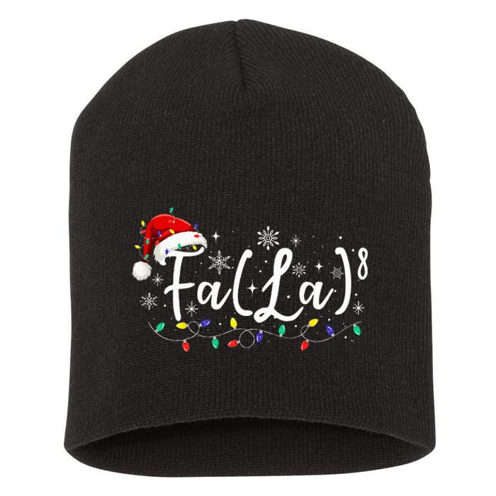 Fa 8 Funny Christmas Santa Fa La Math Teacher Student Short Acrylic Beanie