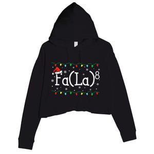 Fa 8 Funny Christmas Santa Fa La Math Teacher Student Crop Fleece Hoodie