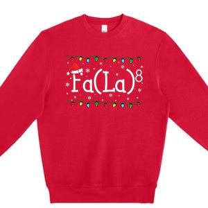 Fa 8 Funny Christmas Santa Fa La Math Teacher Student Premium Crewneck Sweatshirt