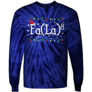 Fa 8 Funny Christmas Santa Fa La Math Teacher Student Tie-Dye Long Sleeve Shirt