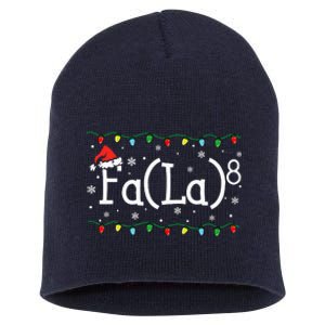 Fa 8 Funny Christmas Santa Fa La Math Teacher Student Short Acrylic Beanie