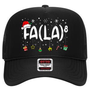 Fa 8 Funny Christmas Santa Fa La Math Teacher High Crown Mesh Back Trucker Hat