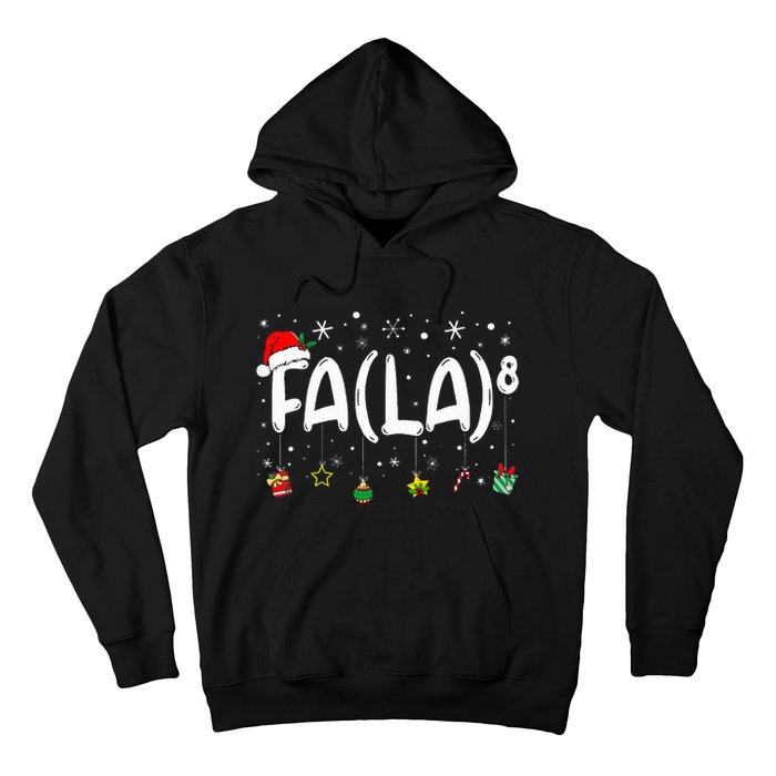 Fa 8 Funny Christmas Santa Fa La Math Teacher Hoodie