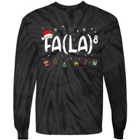 Fa 8 Funny Christmas Santa Fa La Math Teacher Tie-Dye Long Sleeve Shirt