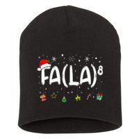 Fa 8 Funny Christmas Santa Fa La Math Teacher Short Acrylic Beanie