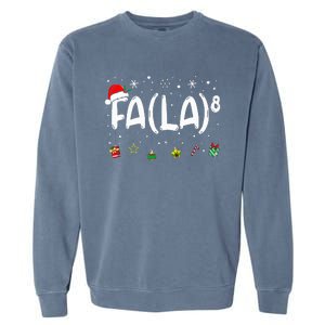 Fa 8 Funny Christmas Santa Fa La Math Teacher Garment-Dyed Sweatshirt