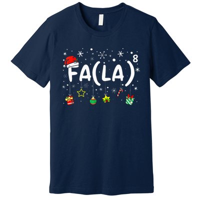 Fa 8 Funny Christmas Santa Fa La Math Teacher Women Premium T-Shirt