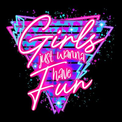 Funny 80s Girl Just Wanna Have Fun Nostalgia 1980s T-Shirt