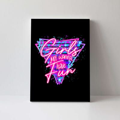 Funny 80s Girl Just Wanna Have Fun Nostalgia 1980s Canvas