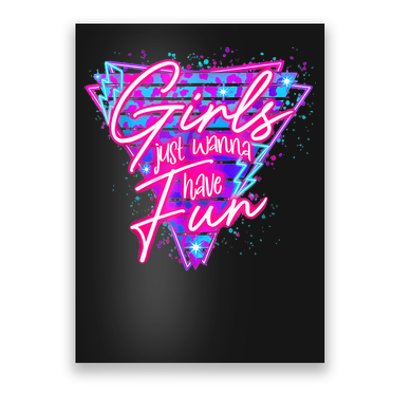 Funny 80s Girl Just Wanna Have Fun Nostalgia 1980s Poster