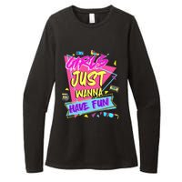 Funny 80s Girl Just Wanna Have Fun 80s Birthday Womens CVC Long Sleeve Shirt