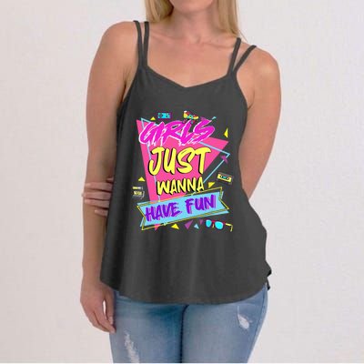 Funny 80s Girl Just Wanna Have Fun 80s Birthday Women's Strappy Tank