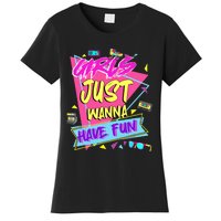 Funny 80s Girl Just Wanna Have Fun 80s Birthday Women's T-Shirt