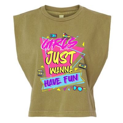 Funny 80s Girl Just Wanna Have Fun 80s Birthday Garment-Dyed Women's Muscle Tee