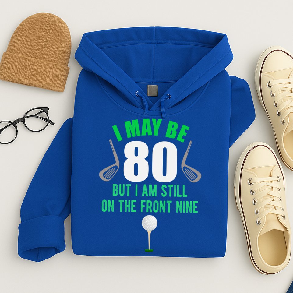 Funny 80th Golf Birthday Gift 80 Year Old Birthday Golfing Funny Gift Hoodie