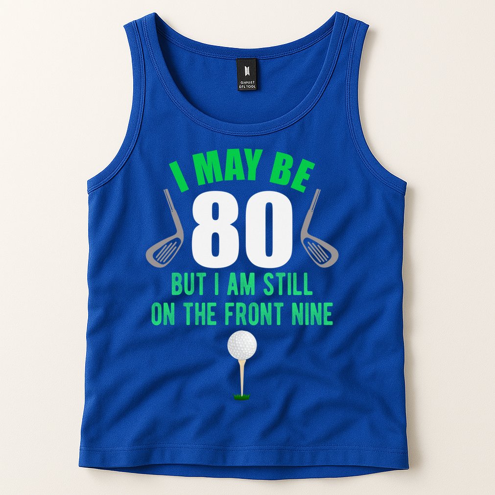 Funny 80th Golf Birthday Gift 80 Year Old Birthday Golfing Funny Gift Tank Top