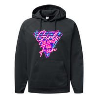 Funny 80s Girl Just Wanna Have Fun 1980s Style Performance Fleece Hoodie