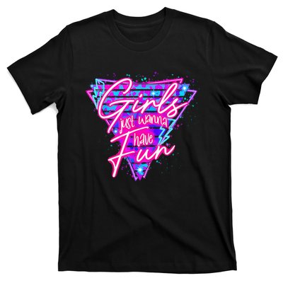 Funny 80s Girl Just Wanna Have Fun 1980s Style T-Shirt