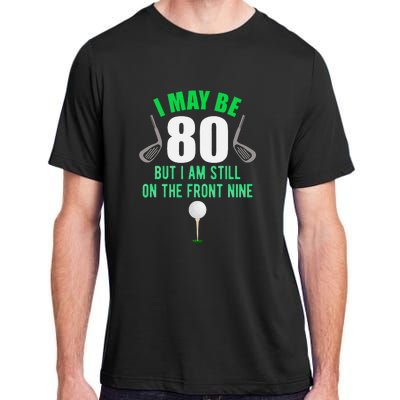 Funny 80th Golf Birthday 80 Year Old Birthday Golfing Adult ChromaSoft Performance T-Shirt