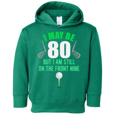 Funny 80th Golf Birthday 80 Year Old Birthday Golfing Toddler Hoodie