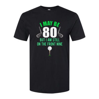 Funny 80th Golf Birthday 80 Year Old Birthday Golfing Softstyle CVC T-Shirt