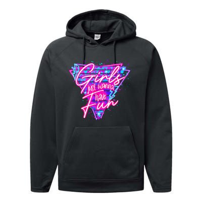 Funny 80S Girl Just Wanna Have Fun 1980s Style Performance Fleece Hoodie