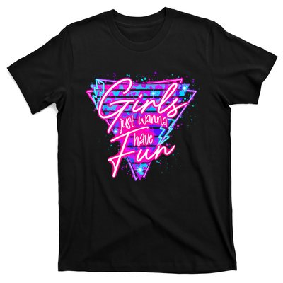 Funny 80S Girl Just Wanna Have Fun 1980s Style T-Shirt