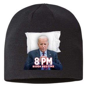 Funny 8 Pm Biden Bedtime Biden Trump Vs Biden Debate 2024 Sustainable Beanie