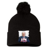 Funny 8 Pm Biden Bedtime Biden Trump Vs Biden Debate 2024 Pom Pom 12in Knit Beanie