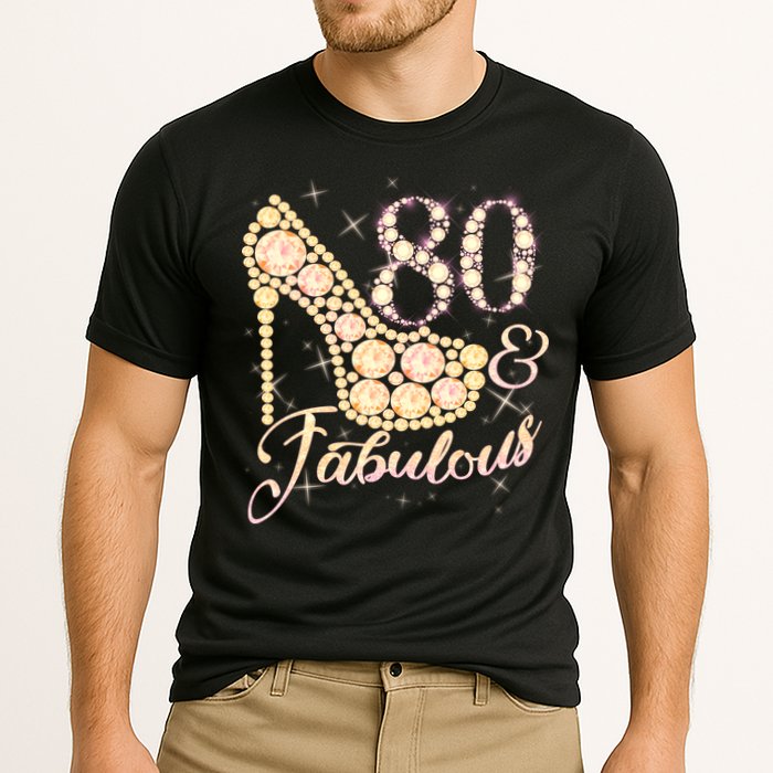 Fabulous & 80 Sparkly Heel 80th Birthday Performance Shirt