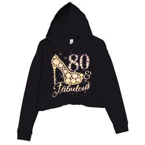 Fabulous & 80 Sparkly Heel 80th Birthday Crop Fleece Hoodie