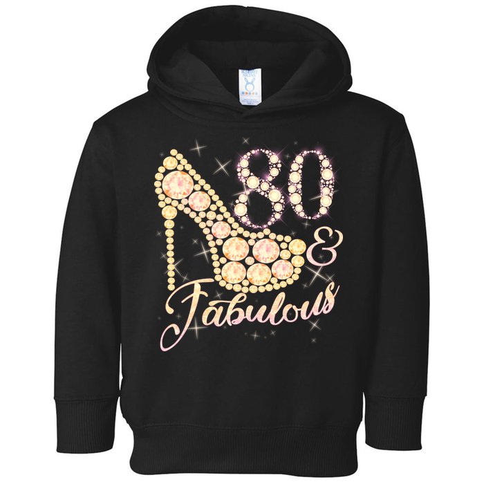 Fabulous & 80 Sparkly Heel 80th Birthday Toddler Hoodie