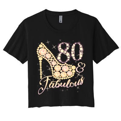 Fabulous & 80 Sparkly Heel 80th Birthday Crop Top