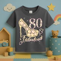 Fabulous & 80 Sparkly Heel 80th Birthday Toddler T-Shirt