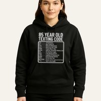 Funny 85 Year Old Texting Code Birthday Hoodie