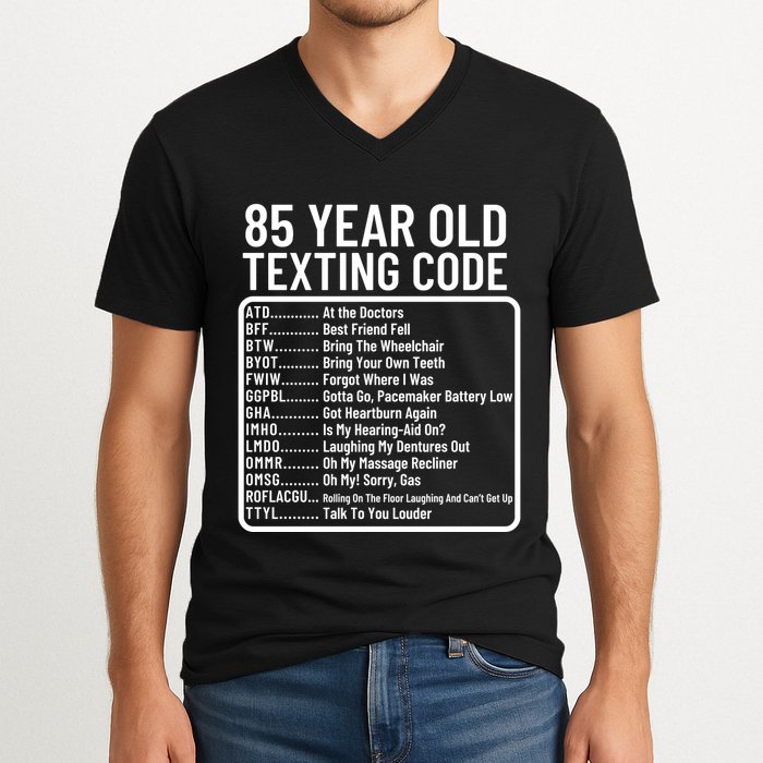 Funny 85 Year Old Texting Code Birthday V-Neck T-Shirt