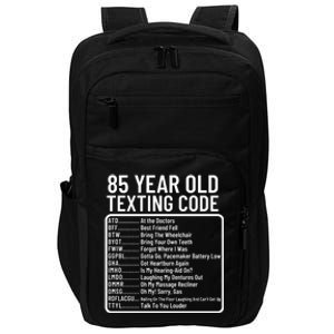 Funny 85 Year Old Texting Code Birthday Impact Tech Backpack