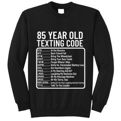 Funny 85 Year Old Texting Code Birthday Tall Sweatshirt