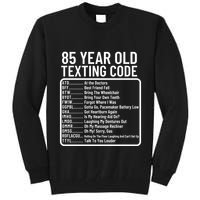 Funny 85 Year Old Texting Code Birthday Tall Sweatshirt