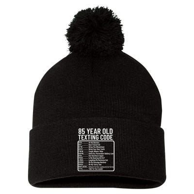 Funny 85 Year Old Texting Code Birthday Pom Pom 12in Knit Beanie