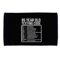 Funny 85 Year Old Texting Code Birthday Microfiber Hand Towel
