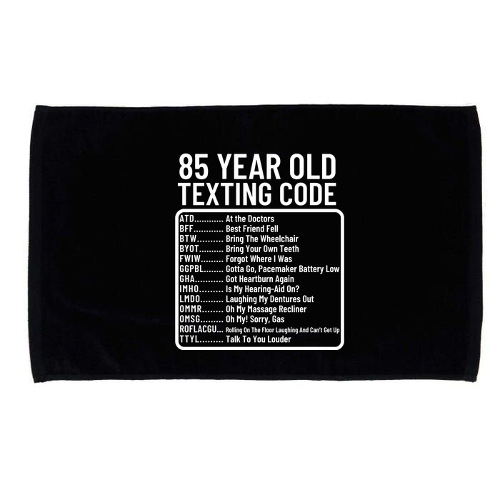 Funny 85 Year Old Texting Code Birthday Microfiber Hand Towel