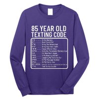 Funny 85 Year Old Texting Code Birthday Long Sleeve Shirt