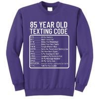 Funny 85 Year Old Texting Code Birthday Sweatshirt