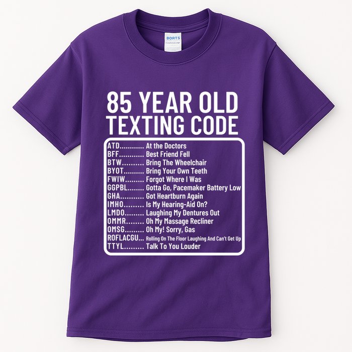 Funny 85 Year Old Texting Code Birthday Tall T-Shirt