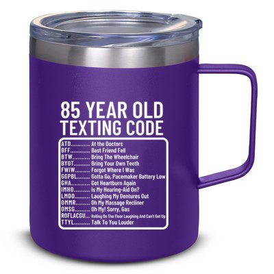 Funny 85 Year Old Texting Code Birthday 12oz Stainless Steel Coffee Mug