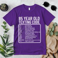 Funny 85 Year Old Texting Code Birthday Premium T-Shirt
