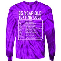 Funny 85 Year Old Texting Code Birthday Tie-Dye Long Sleeve Shirt