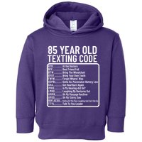 Funny 85 Year Old Texting Code Birthday Toddler Hoodie