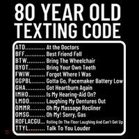 Funny 80 Year Old Texting Code Birthday Tall T-Shirt